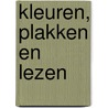 Kleuren, plakken en lezen door Onbekend