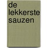 De lekkerste sauzen door C. Adam