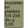 Puzzelen en plakken 514 2x6 dln a 3,95 by Unknown
