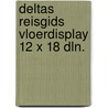 Deltas reisgids vloerdisplay 12 x 18 dln. by Unknown