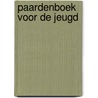 Paardenboek voor de jeugd door Nicola Owen