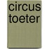 Circus toeter