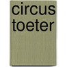 Circus toeter door Riet Verreth