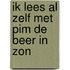 Ik lees al zelf met pim de beer in zon
