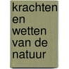 Krachten en wetten van de natuur door Peter Lafferty