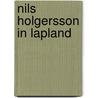 Nils holgersson in lapland by Selma Lagerlöf