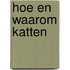 Hoe en waarom katten