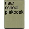 Naar school plakboek by Unknown