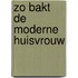 Zo bakt de moderne huisvrouw