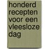 Honderd recepten voor een vleesloze dag