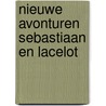 Nieuwe avonturen sebastiaan en lacelot door Isabelle Aubry