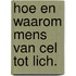 Hoe en waarom mens van cel tot lich.
