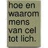 Hoe en waarom mens van cel tot lich.