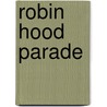 Robin hood parade by Walt Disney