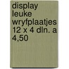 Display leuke wryfplaatjes 12 x 4 dln. a 4,50 door Onbekend