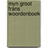 Myn groot frans woordenboek