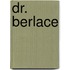 Dr. berlace
