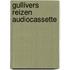 Gullivers reizen audiocassette