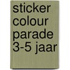 Sticker colour parade 3-5 jaar door Onbekend