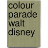 Colour parade walt disney door Walt Disney