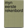 Myn eerste rekenbord door Onbekend