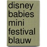 Disney babies mini festival blauw door Onbekend