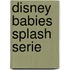 Disney babies splash serie