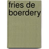 Fries de boerdery door Onbekend