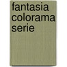 Fantasia colorama serie by Unknown