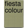 Fiesta colour door Onbekend