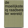 De moeilijkste iq raadsels ter wereld door C.B. Townsend