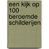 Een kijk op 100 beroemde schilderijen