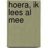 Hoera, ik lees al mee door R. Verreth