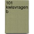 101 kwisvragen b