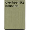Overheerlijke desserts door A. Willan