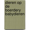 Dieren op de boerdery babydieren door Verlinden