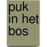 Puk in het bos by Brigitte Minne