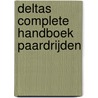 Deltas complete handboek paardrijden door J. van der Meij