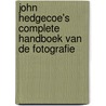 John Hedgecoe's complete handboek van de fotografie by J. Hedgecoe