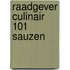 Raadgever culinair 101 sauzen
