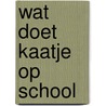 Wat doet kaatje op school door Coppenolle