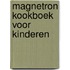 Magnetron kookboek voor kinderen