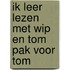 Ik leer lezen met wip en tom pak voor tom
