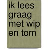 Ik lees graag met wip en tom door Minne