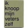Ik knoop mijn veters zelf by Colin Barnes