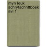 Myn leuk schryfschriftboek avi 1 by Cornelissens