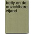 Betty en de onzichtbare vijand