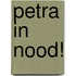 Petra in nood!