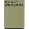 Myn reuze sprookjesboek by Unknown