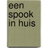 Een spook in huis